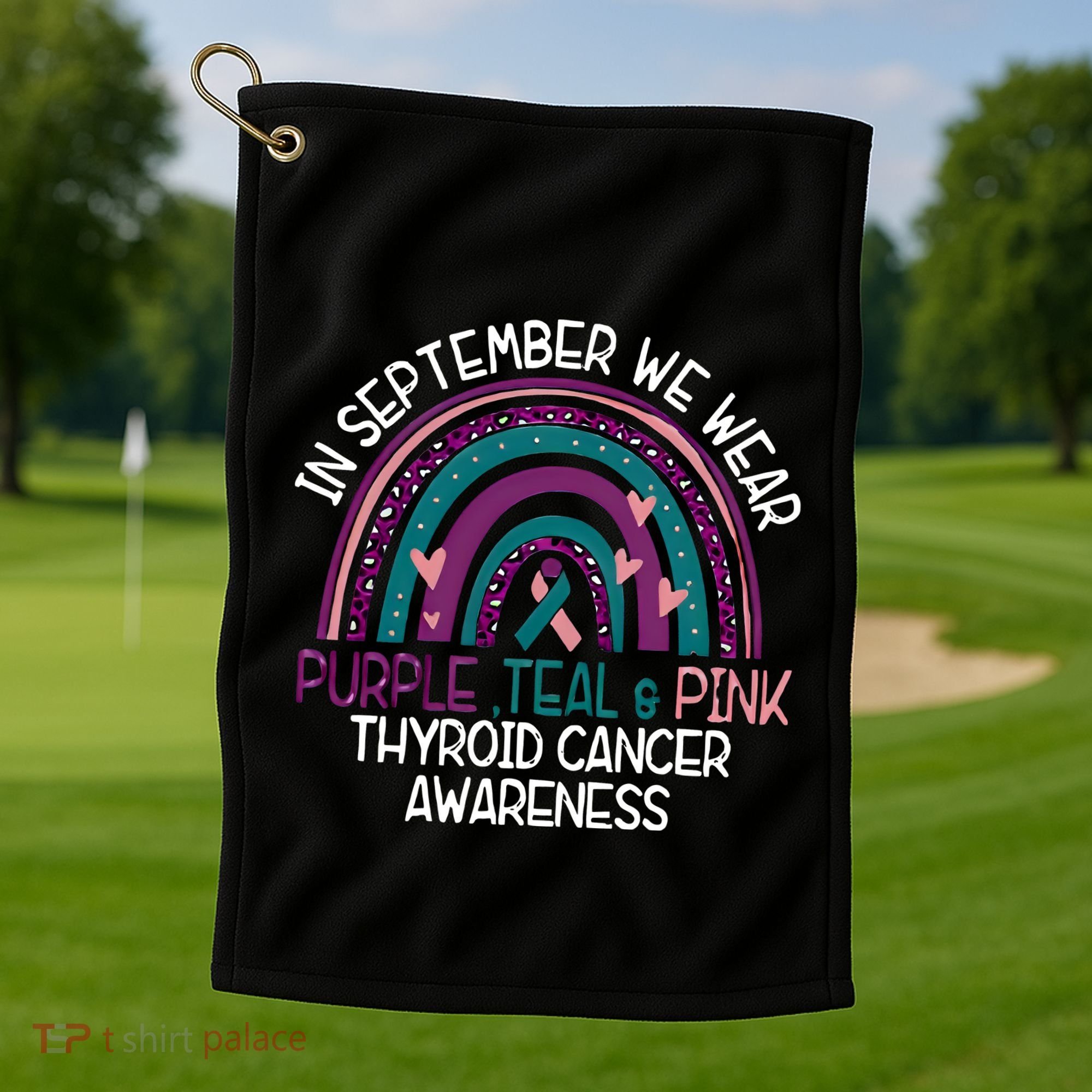 In September We Wear Purple Teal Pink Thyroid Cancer Awareness Golf Towel