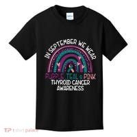 In September We Wear Purple Teal Pink Thyroid Cancer Awareness Kids T-Shirt thumb 0