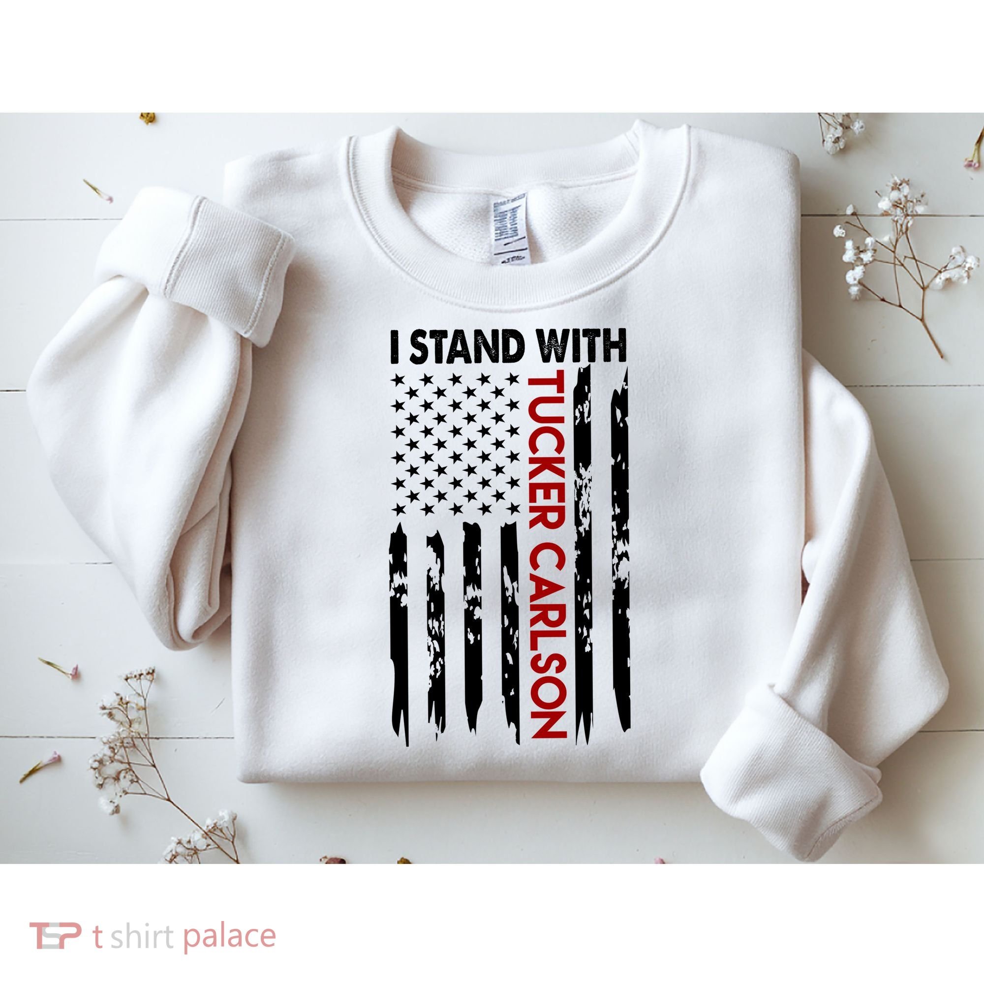 I Stand With Tucker Carlson American Flag Political Sweatshirt