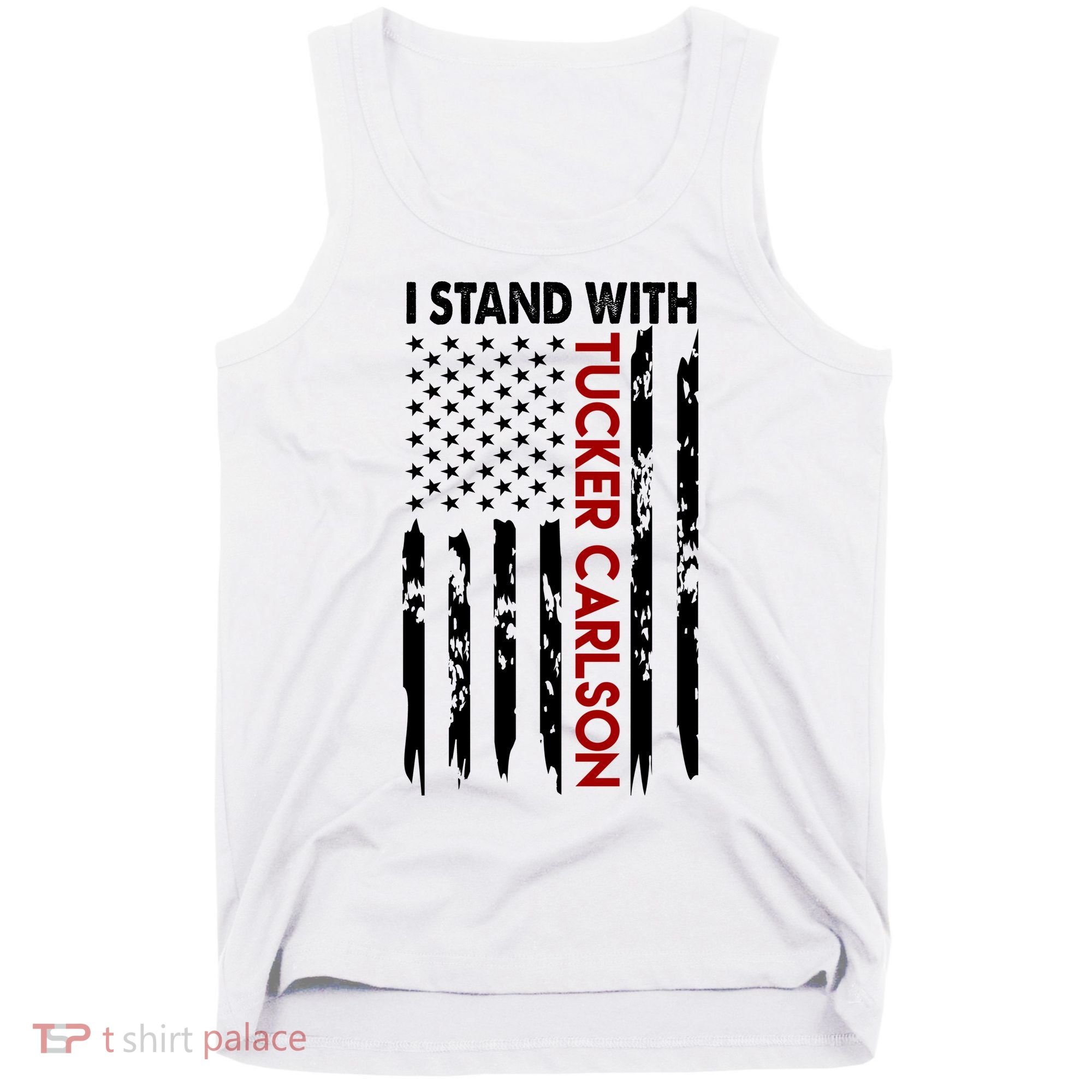 I Stand With Tucker Carlson American Flag Political Tank Top