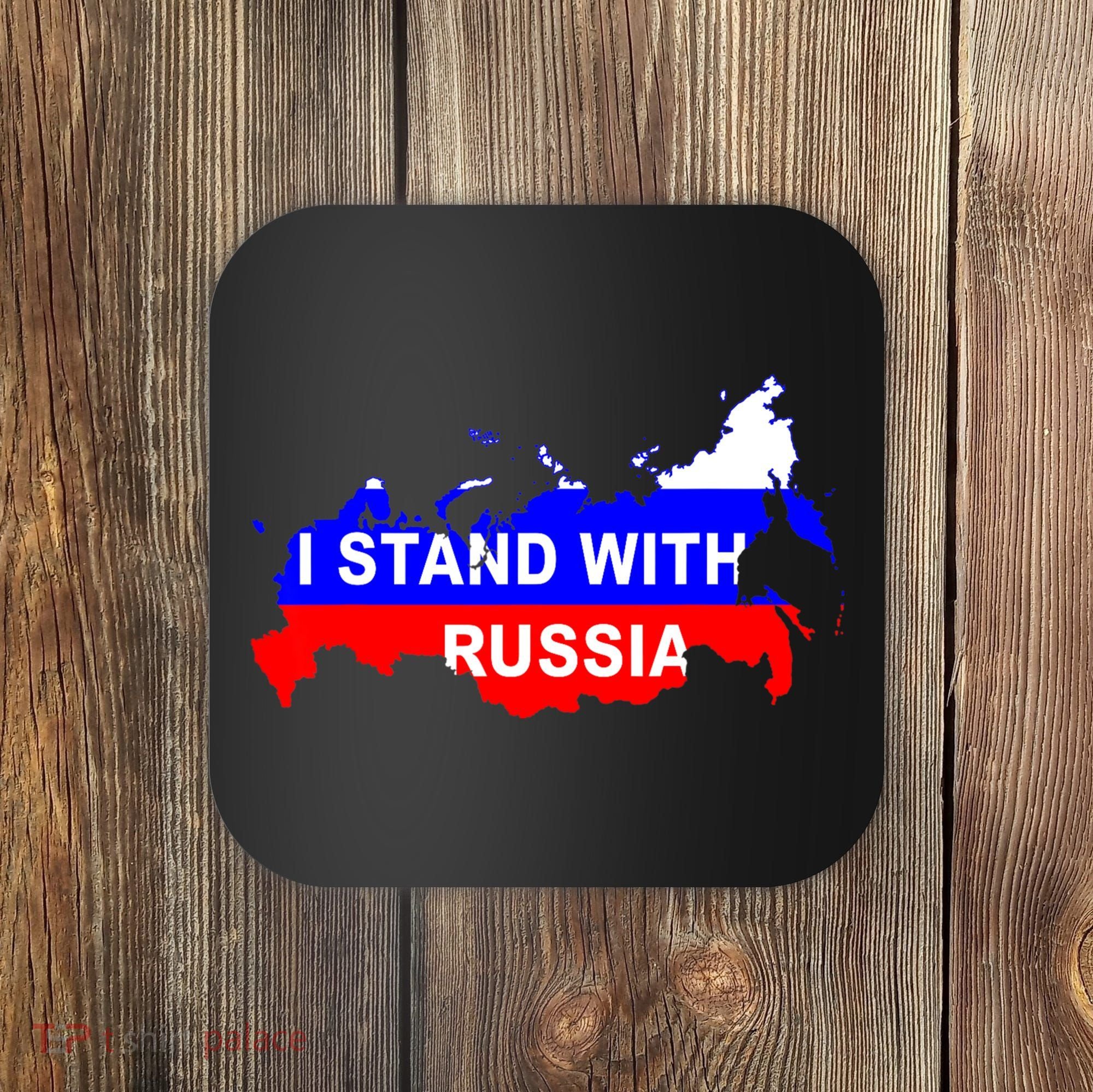 I Stand With Russia Support Russia Russian Flag Coaster