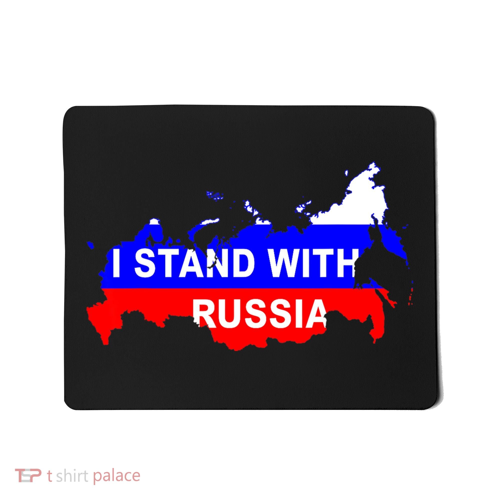 I Stand With Russia Support Russia Russian Flag Mousepad