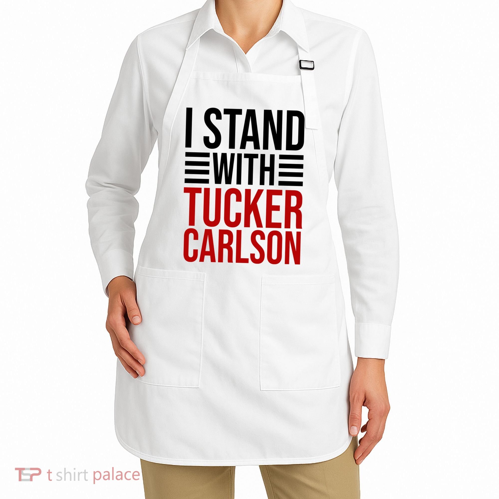 I Stand With Tucker Carlson Political Apron