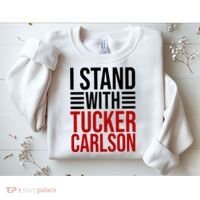 I Stand With Tucker Carlson Political Sweatshirt thumb 2