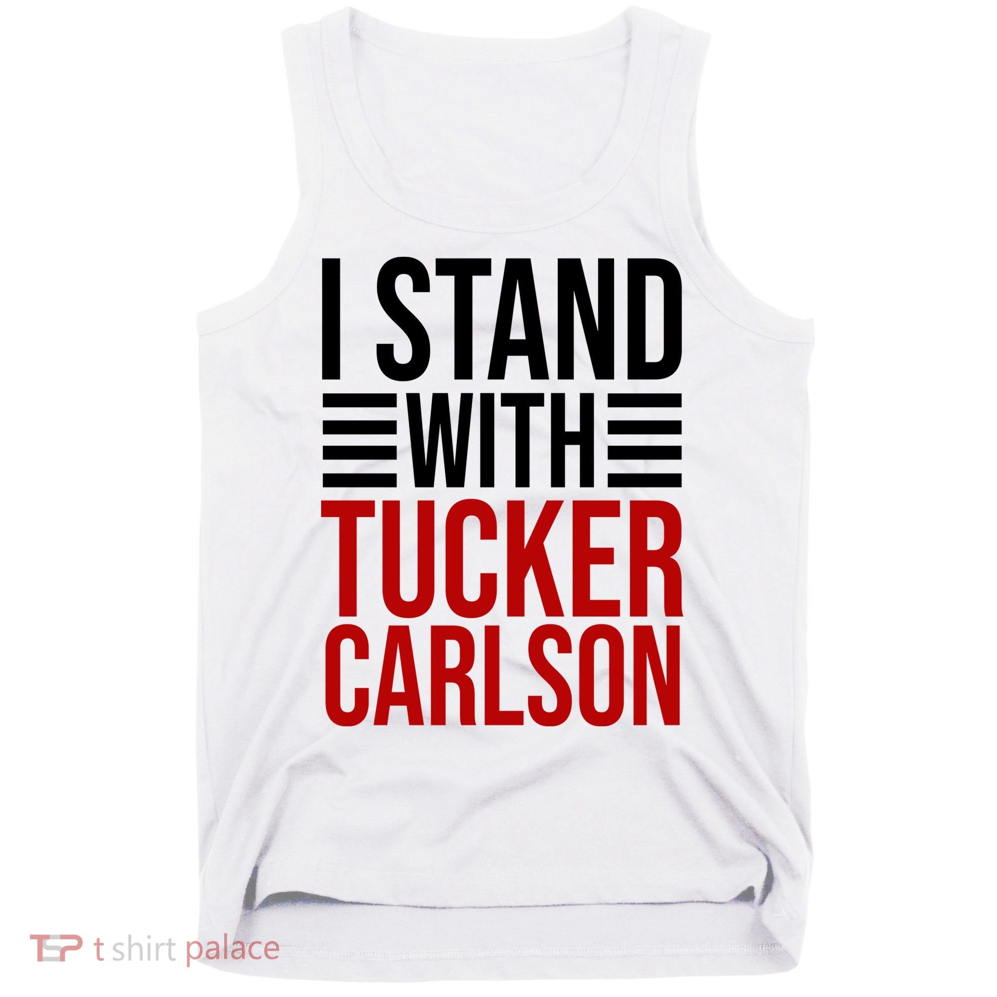 I Stand With Tucker Carlson Political Tank Top