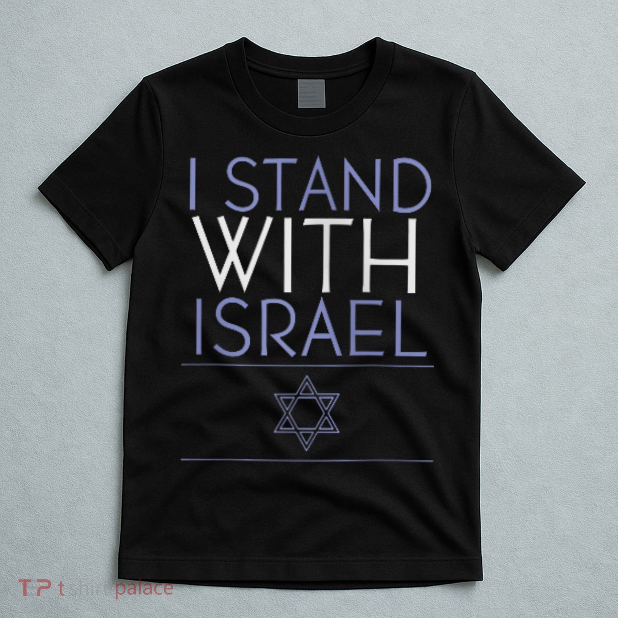 I Stand With Israel Support Israel Israel Flag T-Shirt