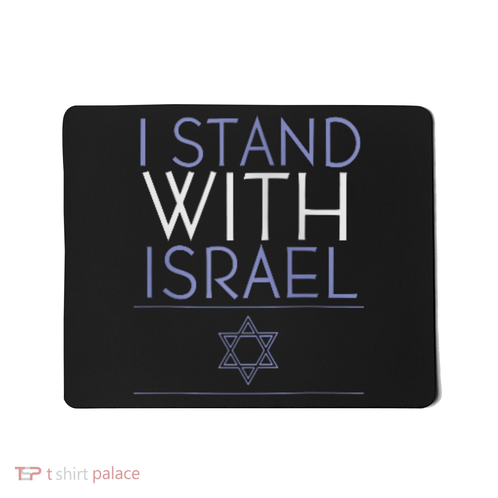 I Stand With Israel Support Israel Israel Flag Mousepad