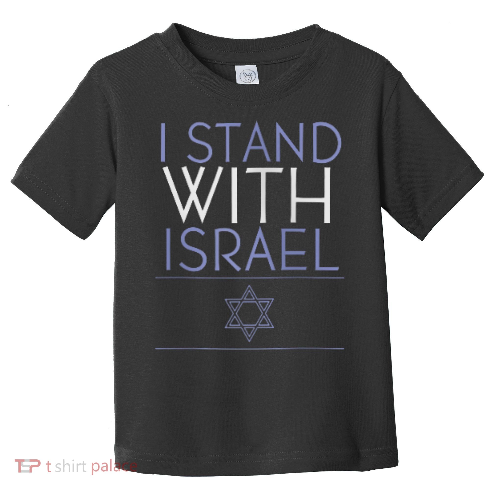 I Stand With Israel Support Israel Israel Flag Toddler T-Shirt