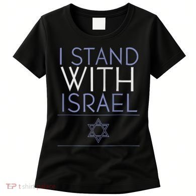I Stand With Israel Support Israel Israel Flag Women's T-Shirt