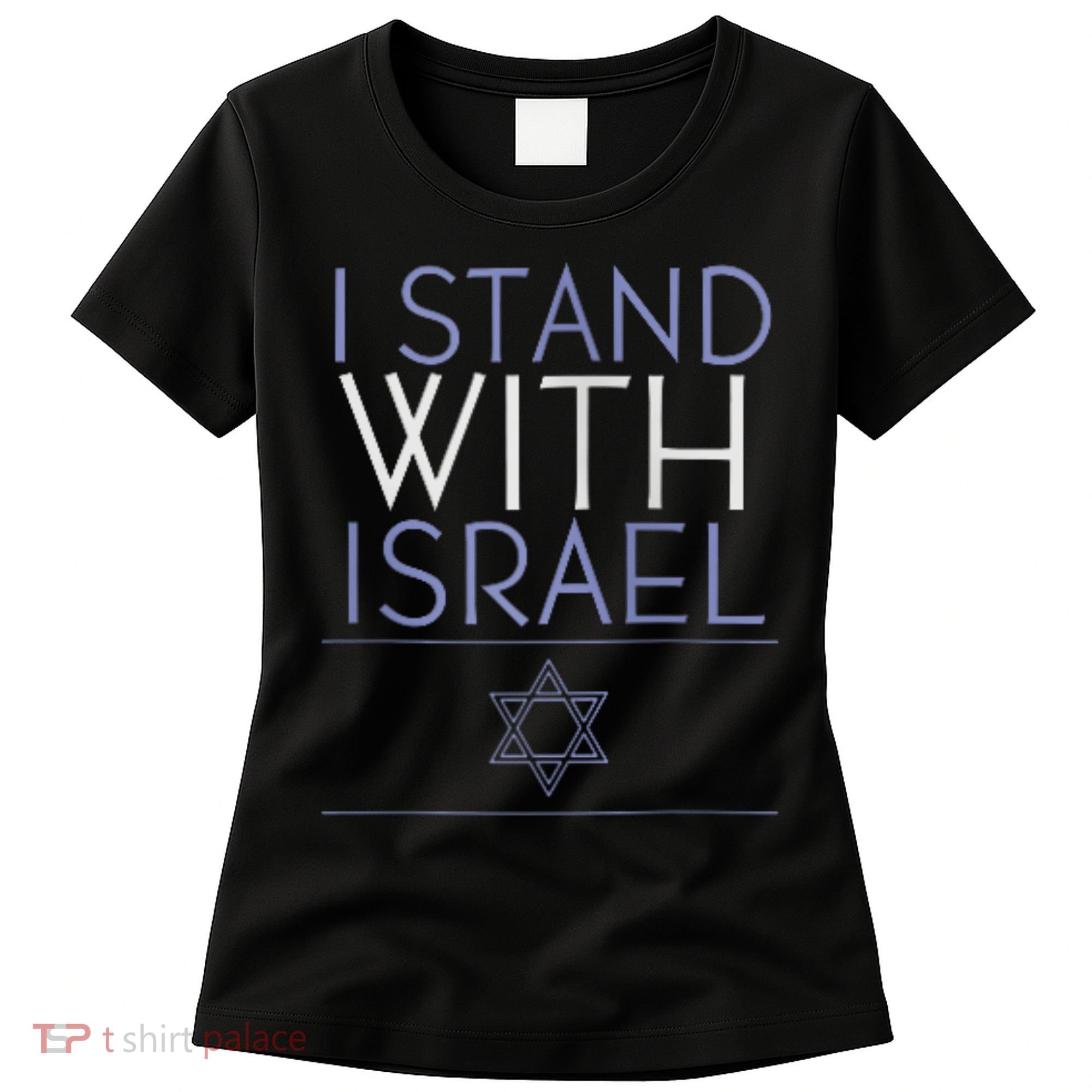 I Stand With Israel Support Israel Israel Flag Women's T-Shirt