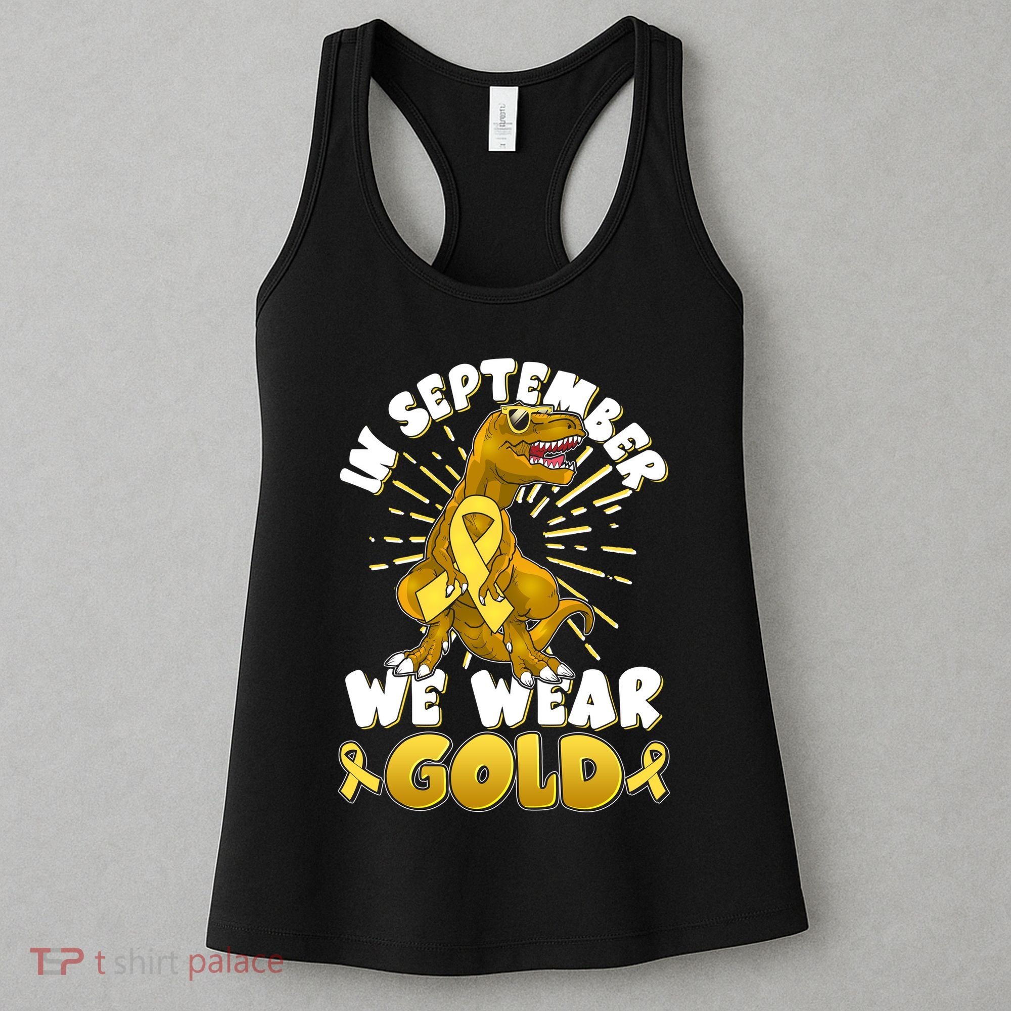 In September We Wear Gold Trex Dinosaur Childhood Cancer Awareness Women's Tank Top