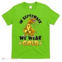 In September We Wear Gold Trex Dinosaur Childhood Cancer Awareness T-Shirt thumb 0