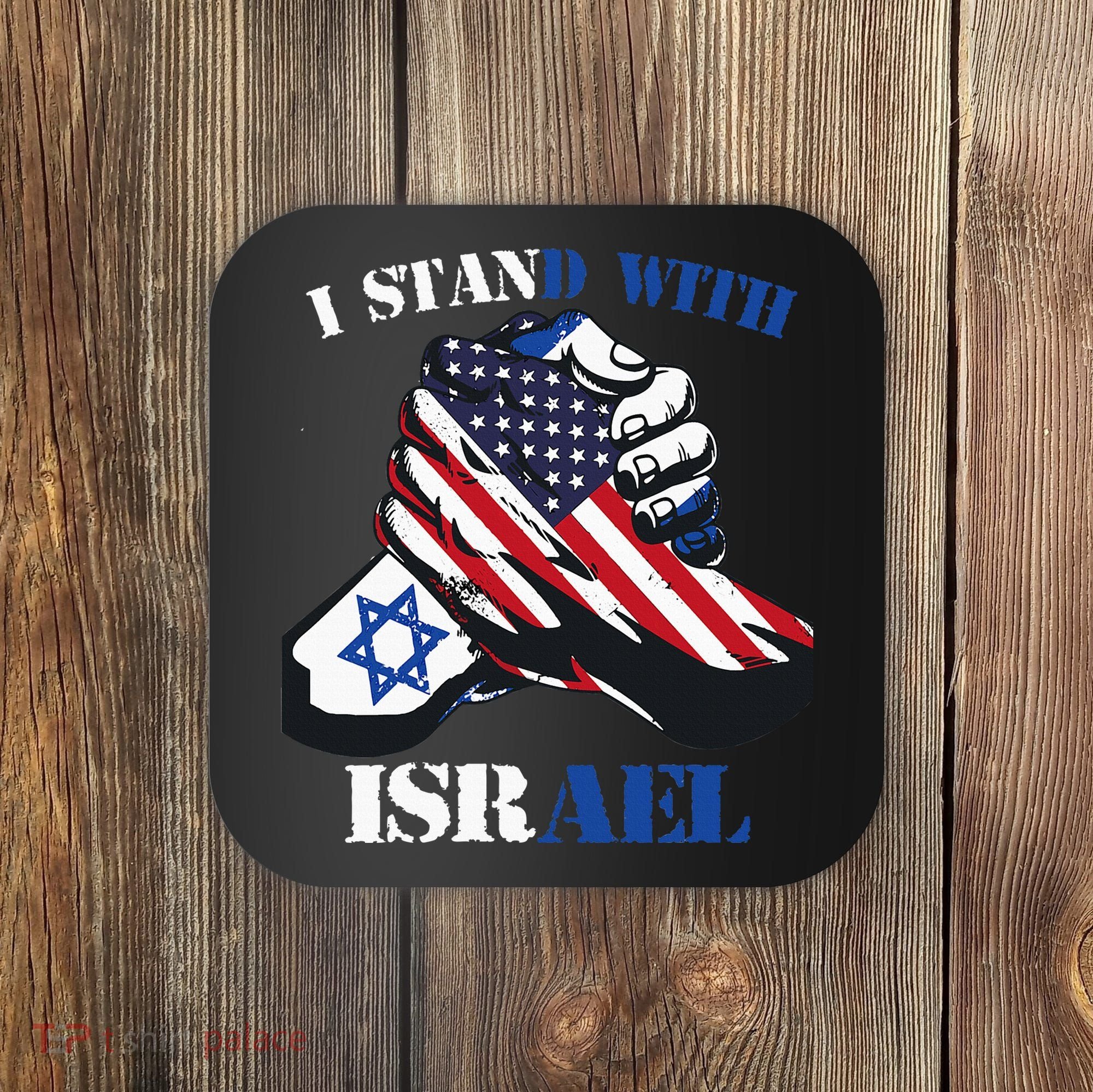 I Stand With Israel Support Israel Love Israeli Brotherhood Coaster