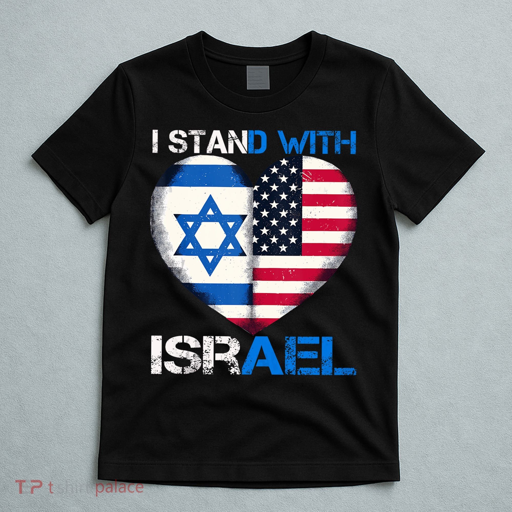 I Stand With Israel Us Support Love Israeli Brotherhood Flag Heart T-Shirt