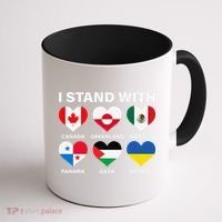 I Stand With Canada Greenland Mexico Panama Gaza Ukraine Coffee Mug thumb 1