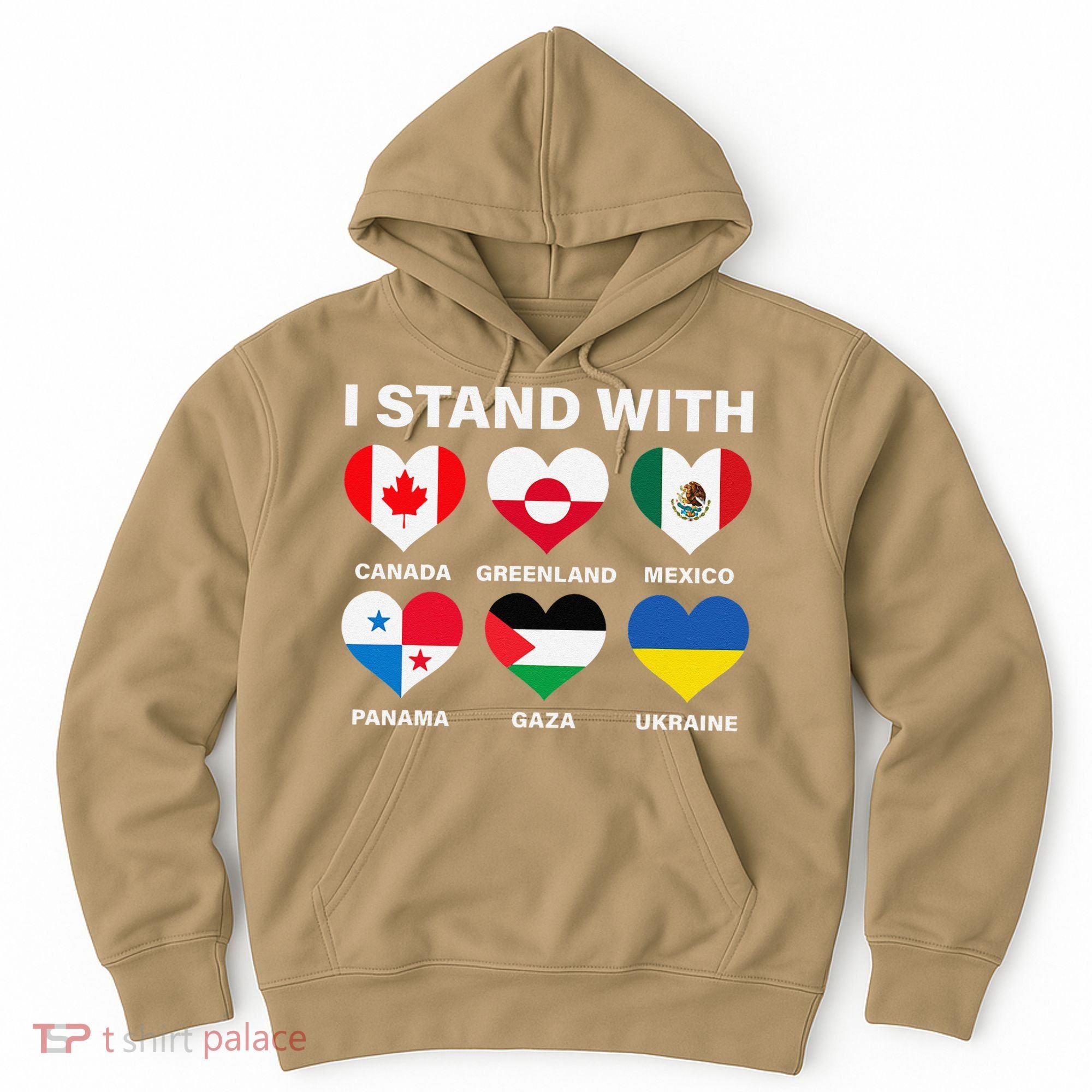 I Stand With Canada Greenland Mexico Panama Gaza Ukraine Hoodie