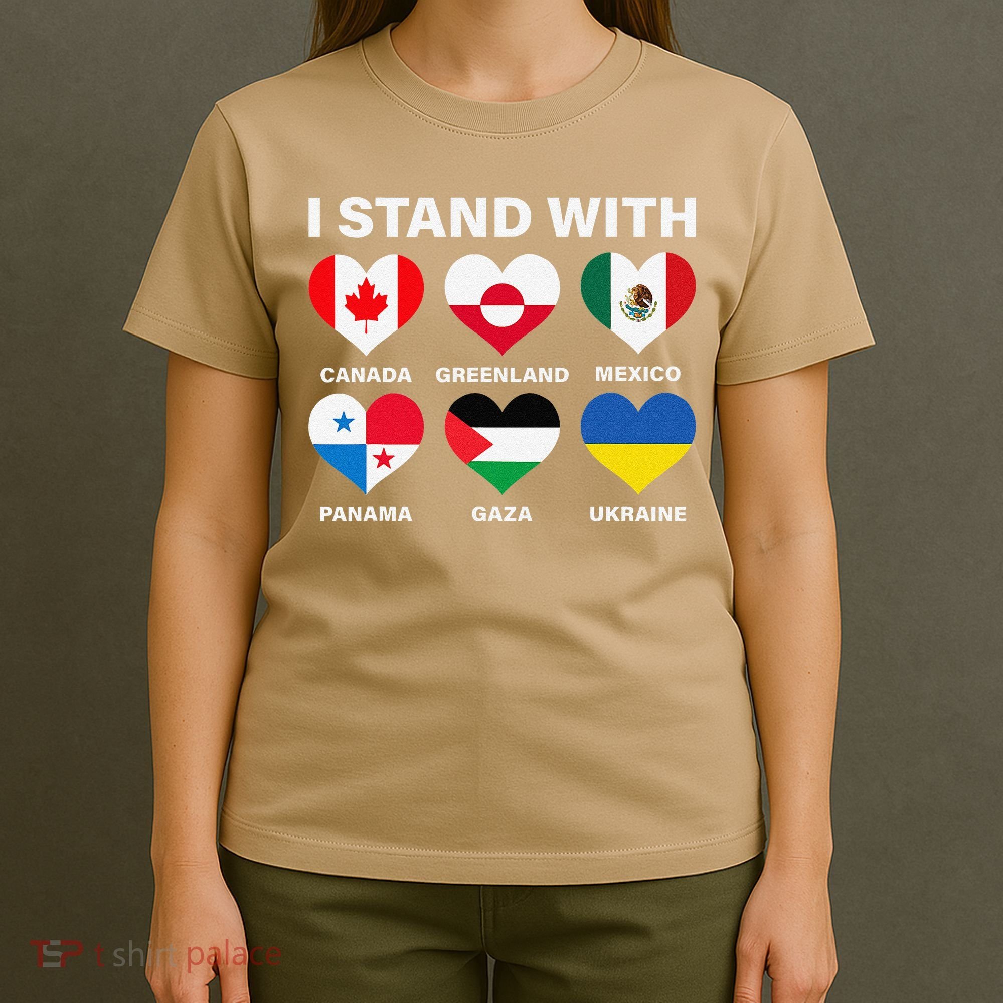 I Stand With Canada Greenland Mexico Panama Gaza Ukraine T-Shirt