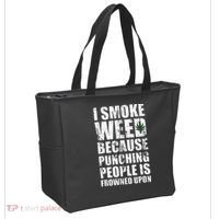 I Smoke Weed Because Punching People Is Frowned Upon Tote Bag thumb 2