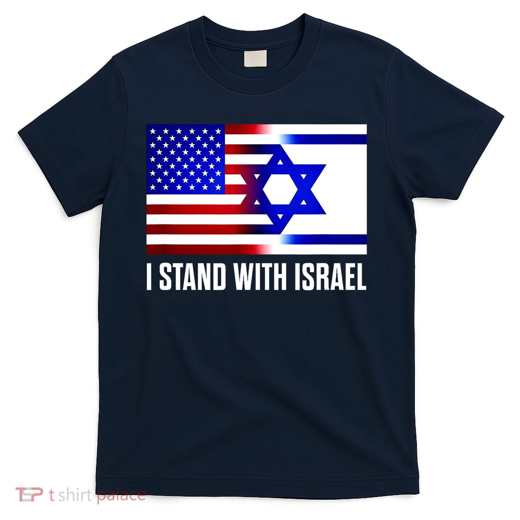 I Stand With Israel Us Israel Flag Support Israel Jerusalem T-Shirt