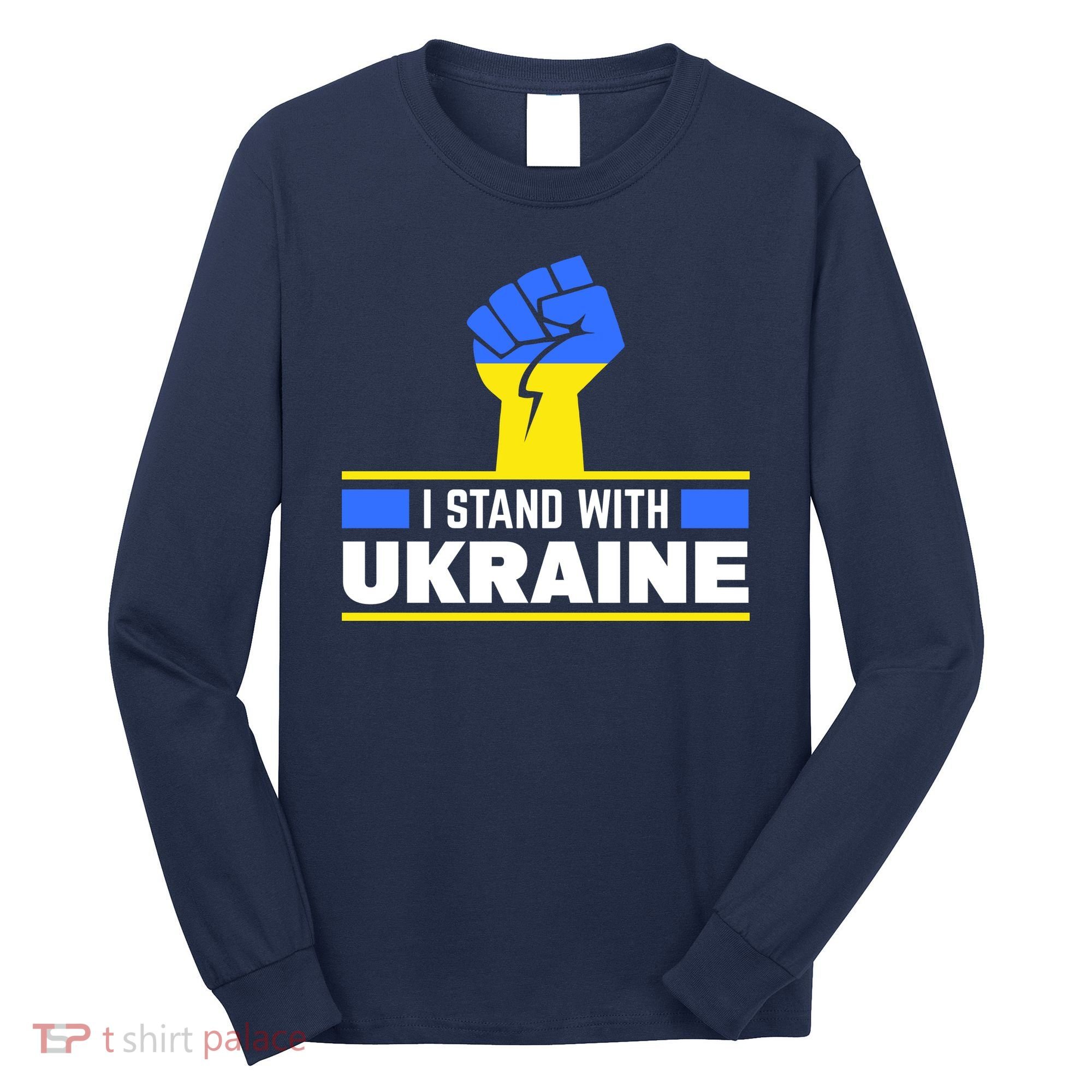 I Stand With Ukraine Support Love Peace Fist Long Sleeve Shirt