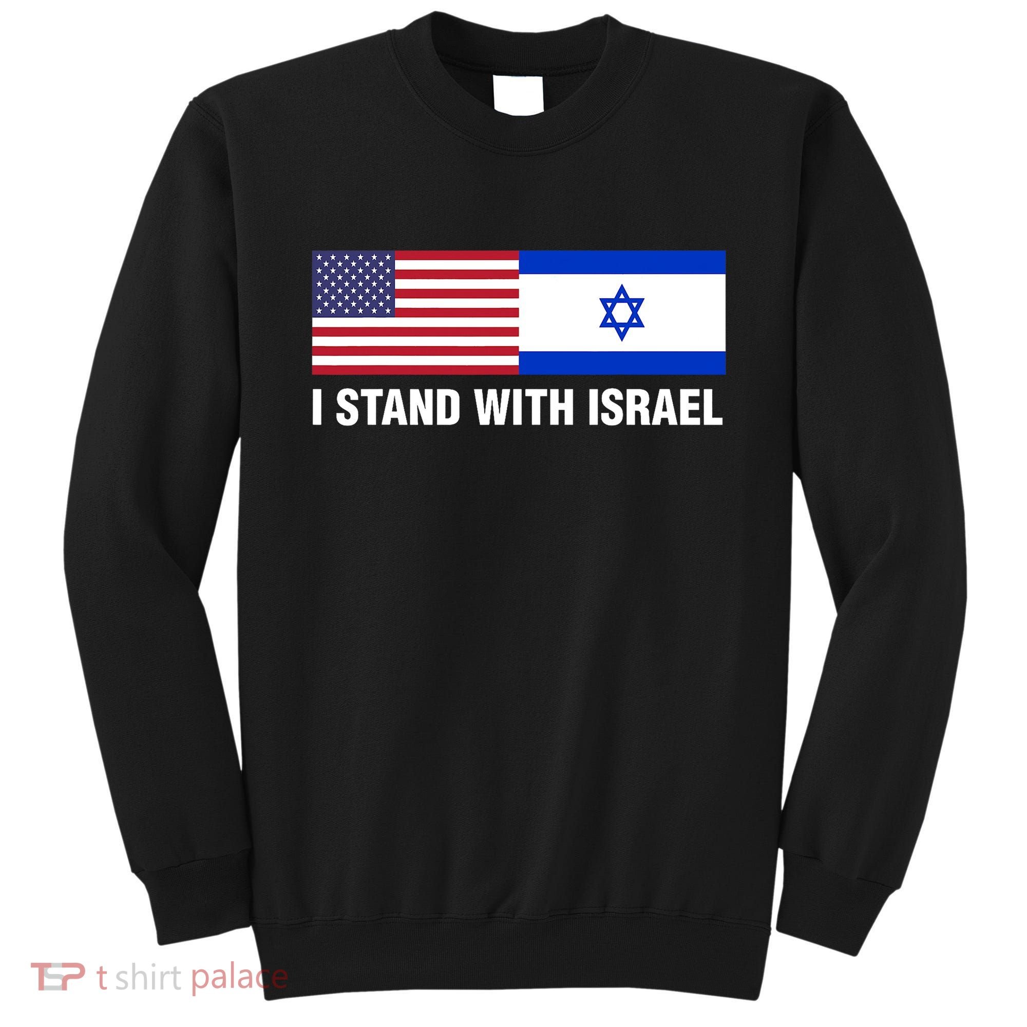 I Stand With Israel American Flag Israeli Flag Sweatshirt
