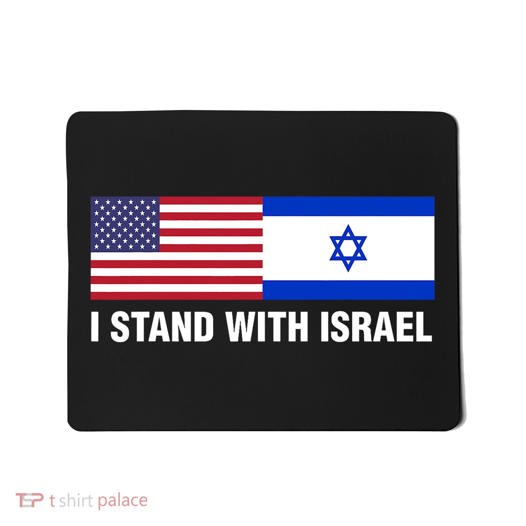 I Stand With Israel American Flag Israeli Flag Mousepad