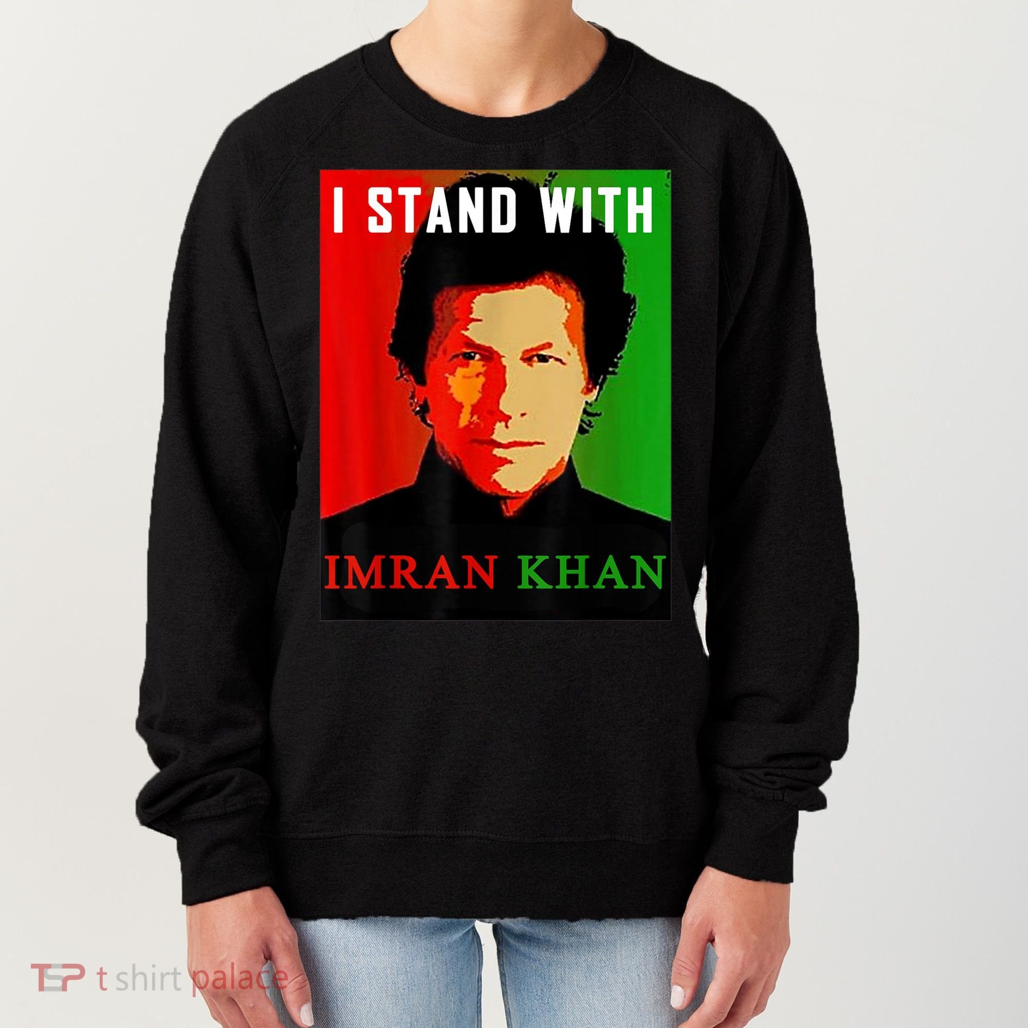 I Stand With Imran Khan PTI Pakistan Support Freedom Women's Sweatshirt