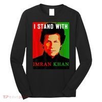 I Stand With Imran Khan PTI Pakistan Support Freedom Long Sleeve Shirt thumb 0