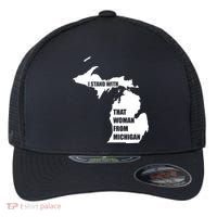 I Stand With That Woman From Michigan Flexfit Unipanel Trucker Cap thumb 0
