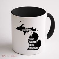 I Stand With That Woman From Michigan Coffee Mug thumb 1