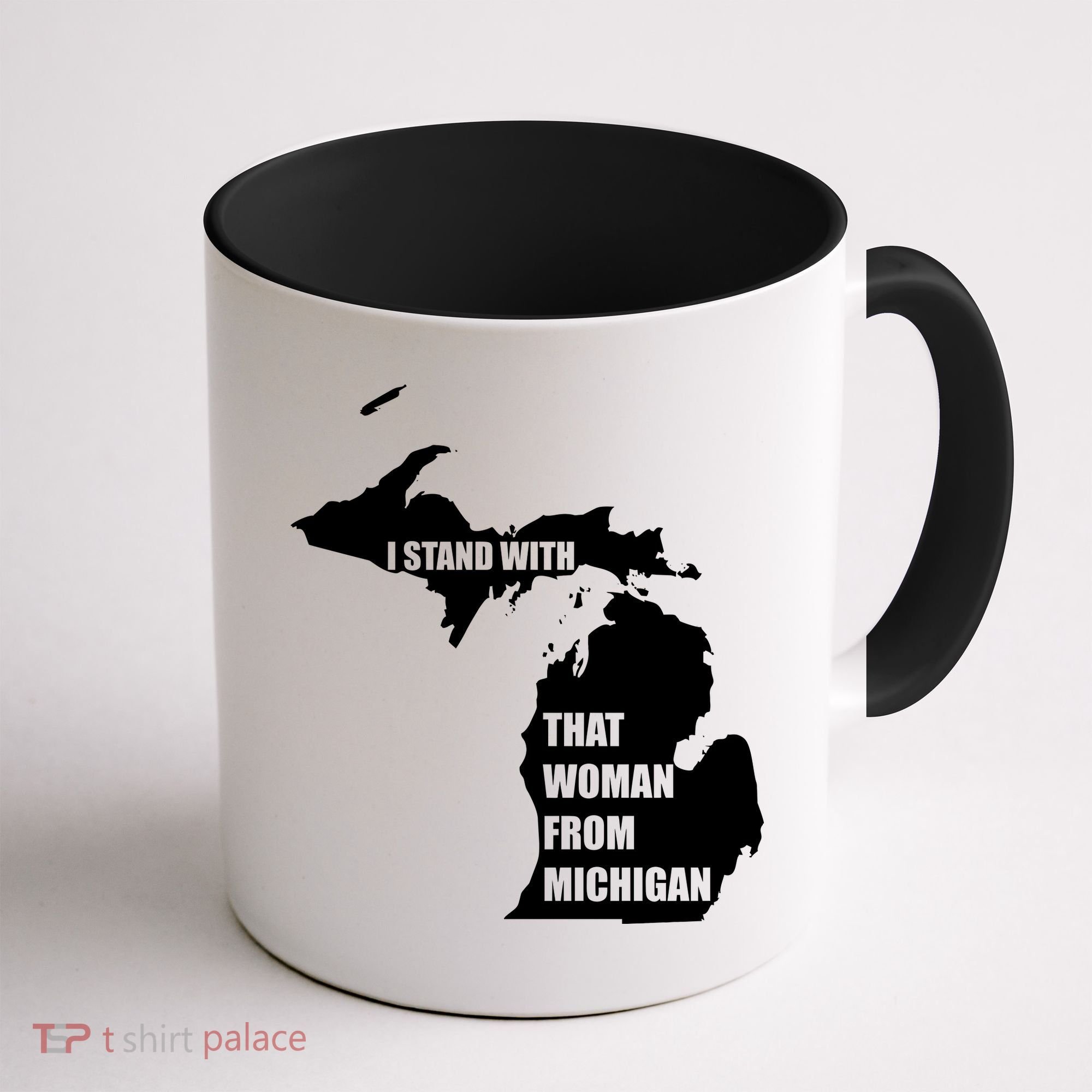 I Stand With That Woman From Michigan Coffee Mug