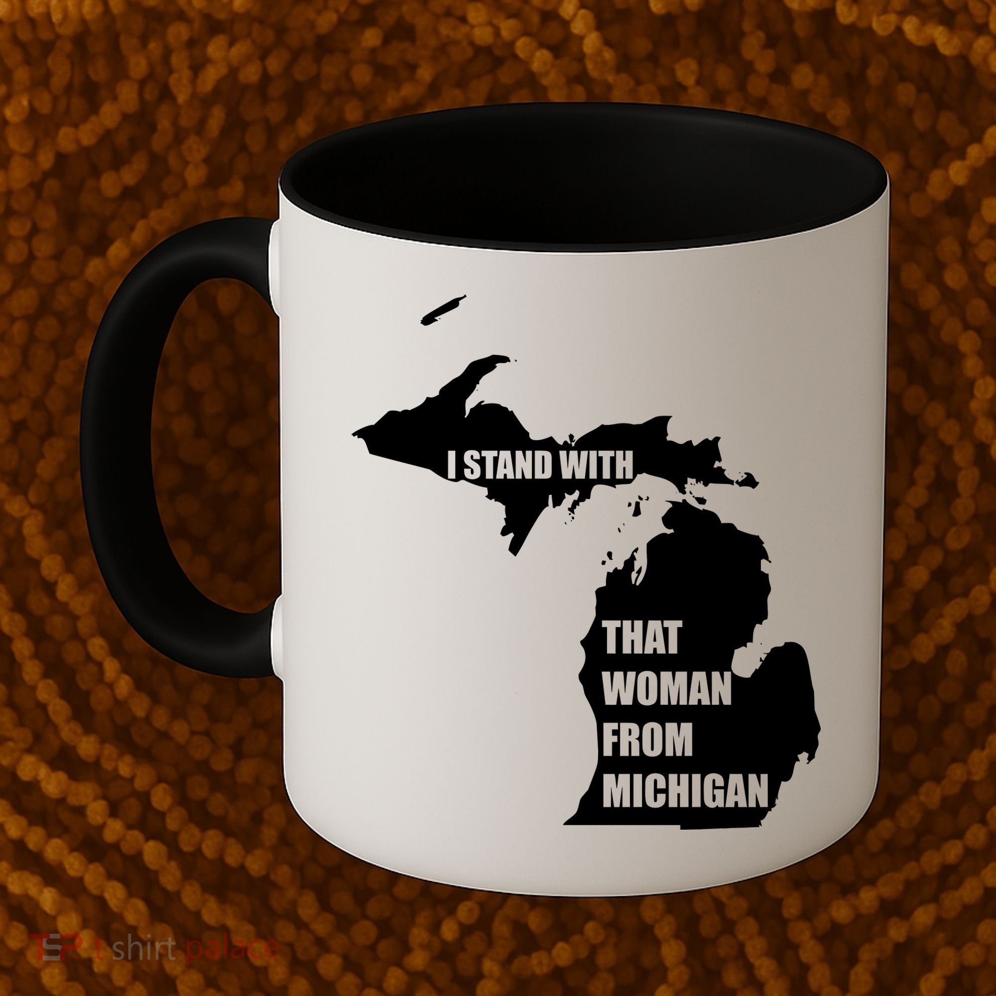 I Stand With That Woman From Michigan Coffee Mug