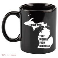 I Stand With That Woman From Michigan 11oz C Handle Ceramic Mug thumb 2