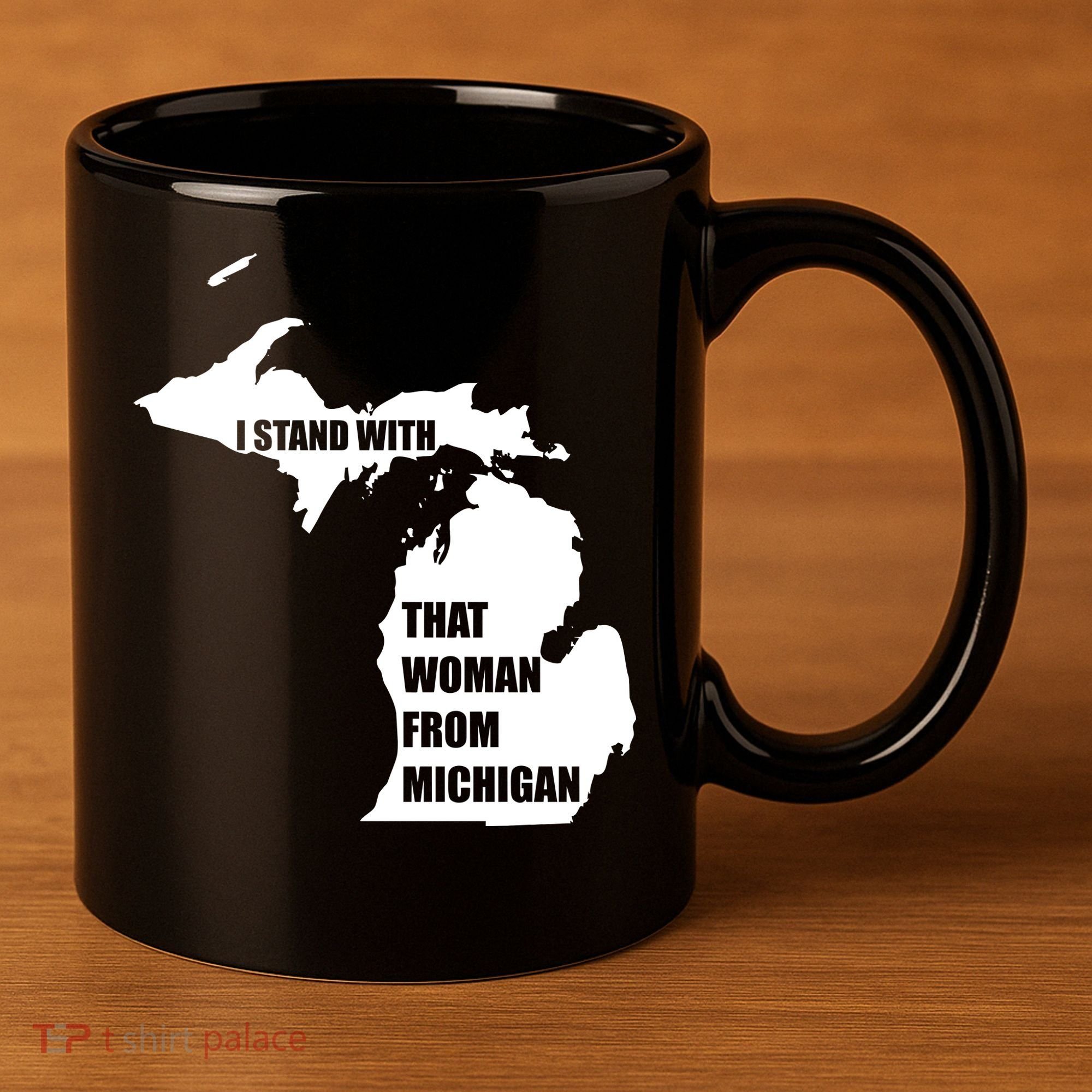 I Stand With That Woman From Michigan 11oz C Handle Ceramic Mug