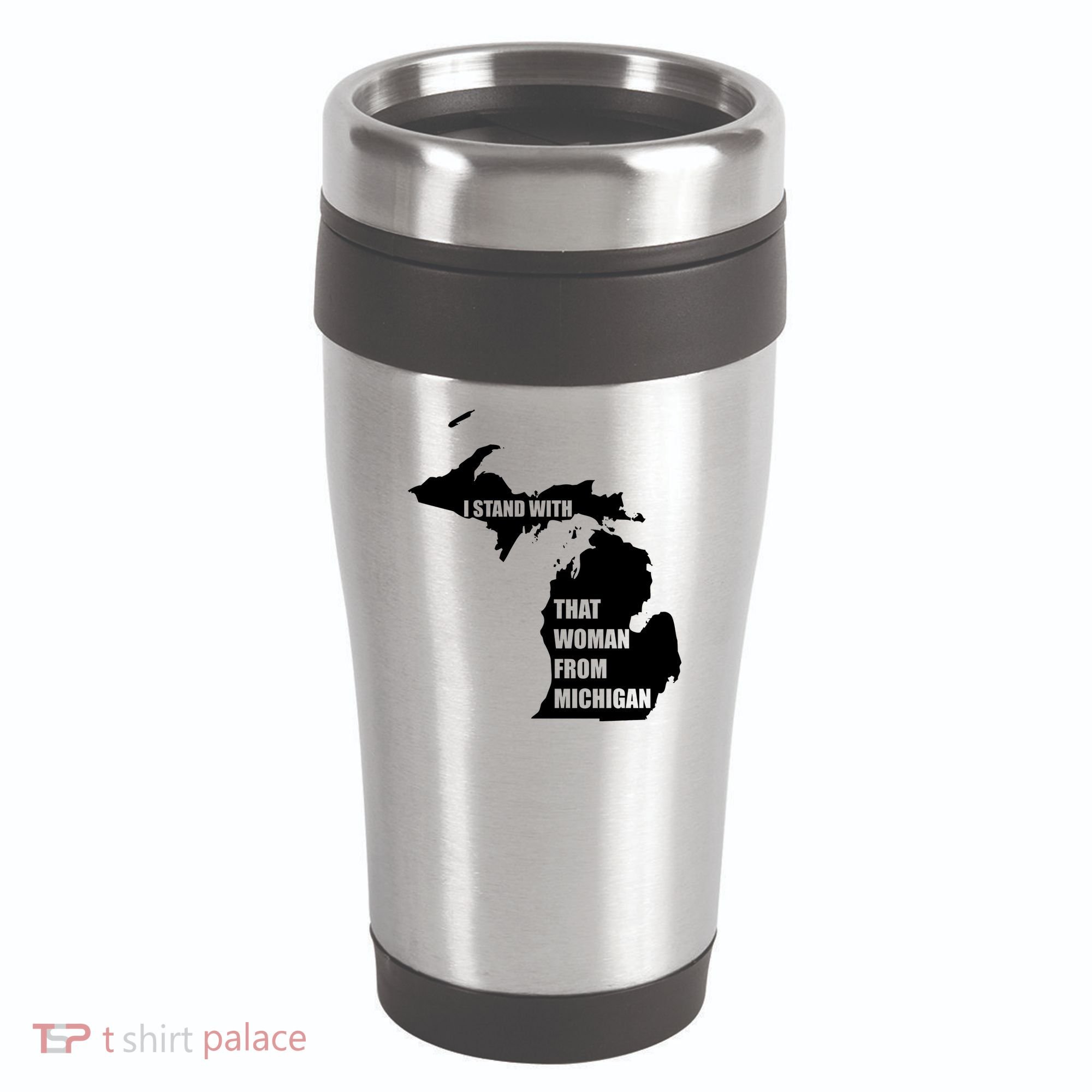 I Stand With That Woman From Michigan 16oz Travel Tumbler