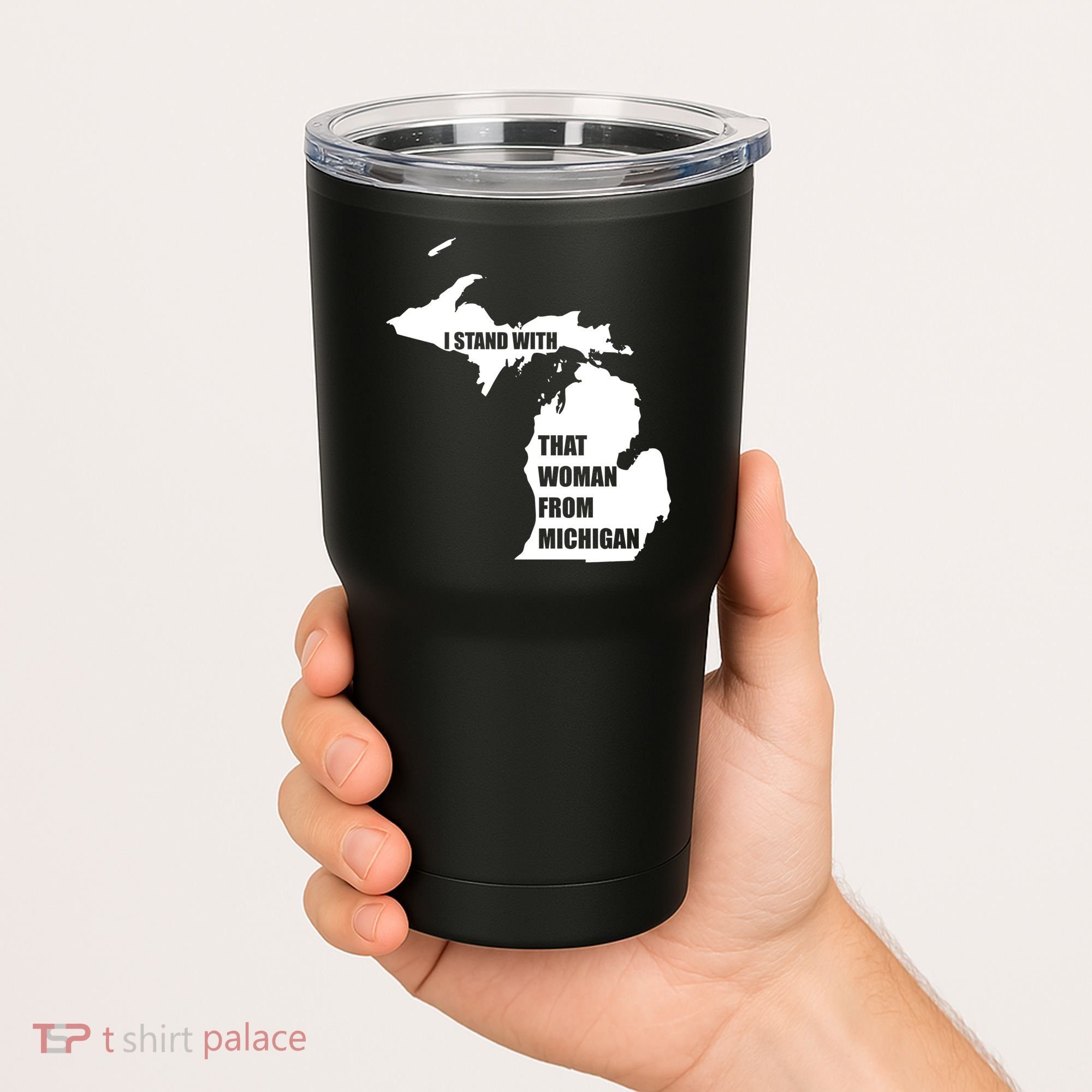 I Stand With That Woman From Michigan Tumbler