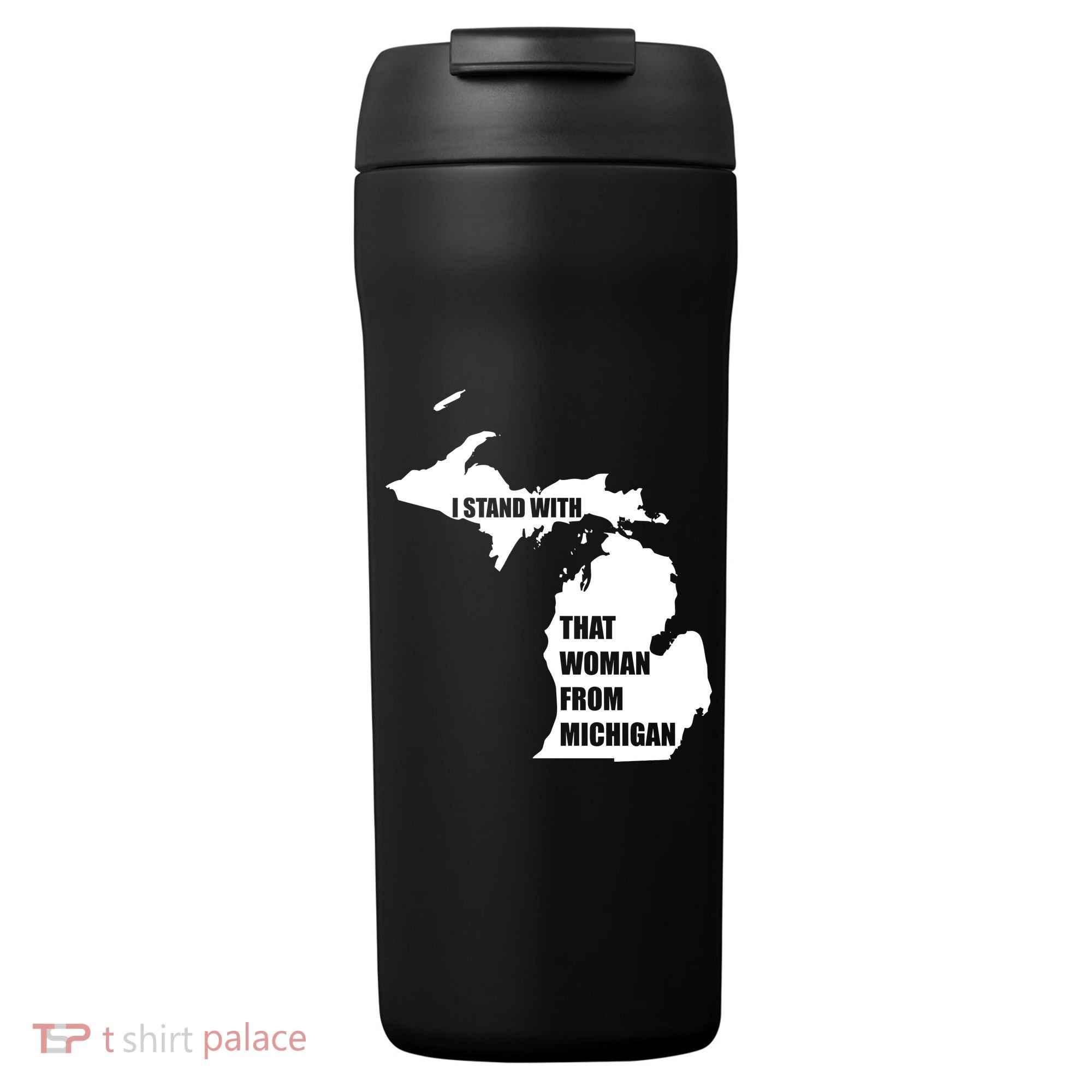 I Stand With That Woman From Michigan 24oz Duet Stainless Steel Tumbler