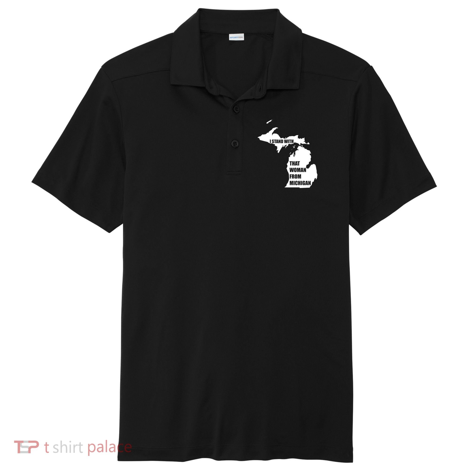 I Stand With That Woman From Michigan Sport-Tek Posi-UV Pro Polo