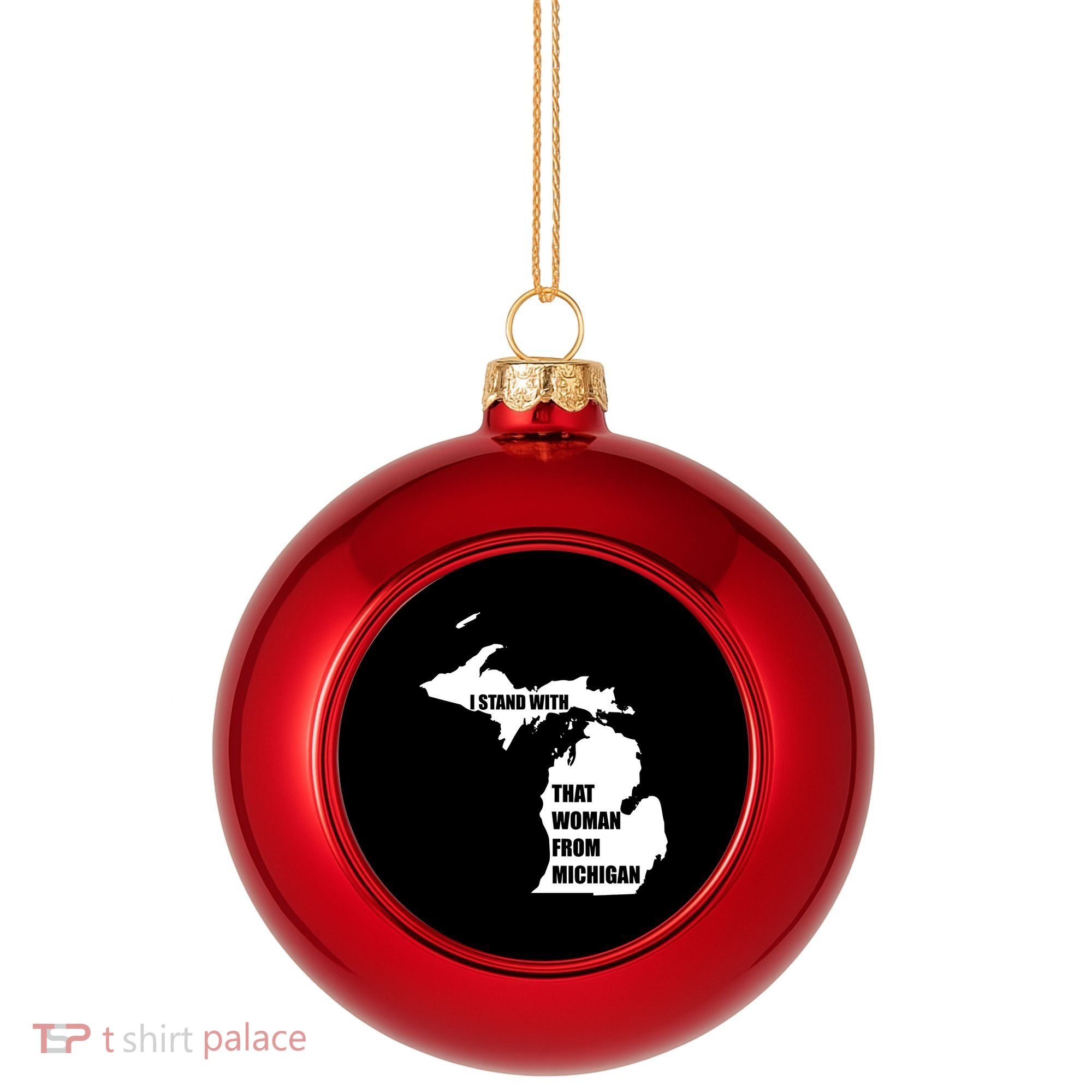 I Stand With That Woman From Michigan Plastic Christmas Ball Ornament