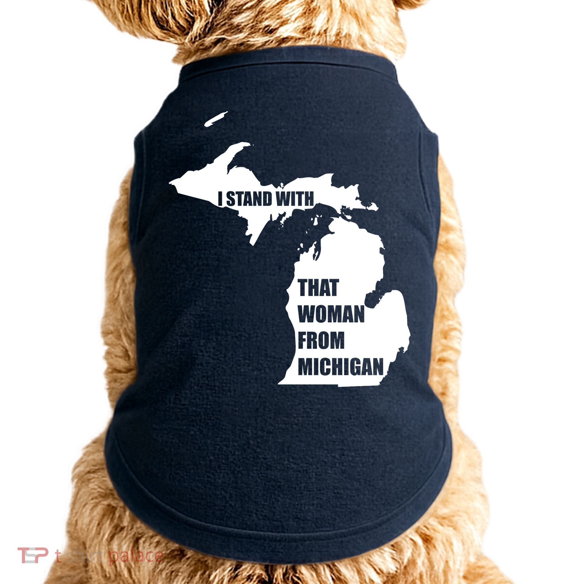 I Stand With That Woman From Michigan Doggie Tank