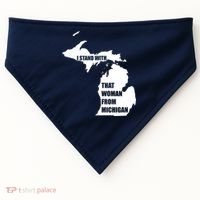 I Stand With That Woman From Michigan USA-Made Doggie Bandana thumb 0
