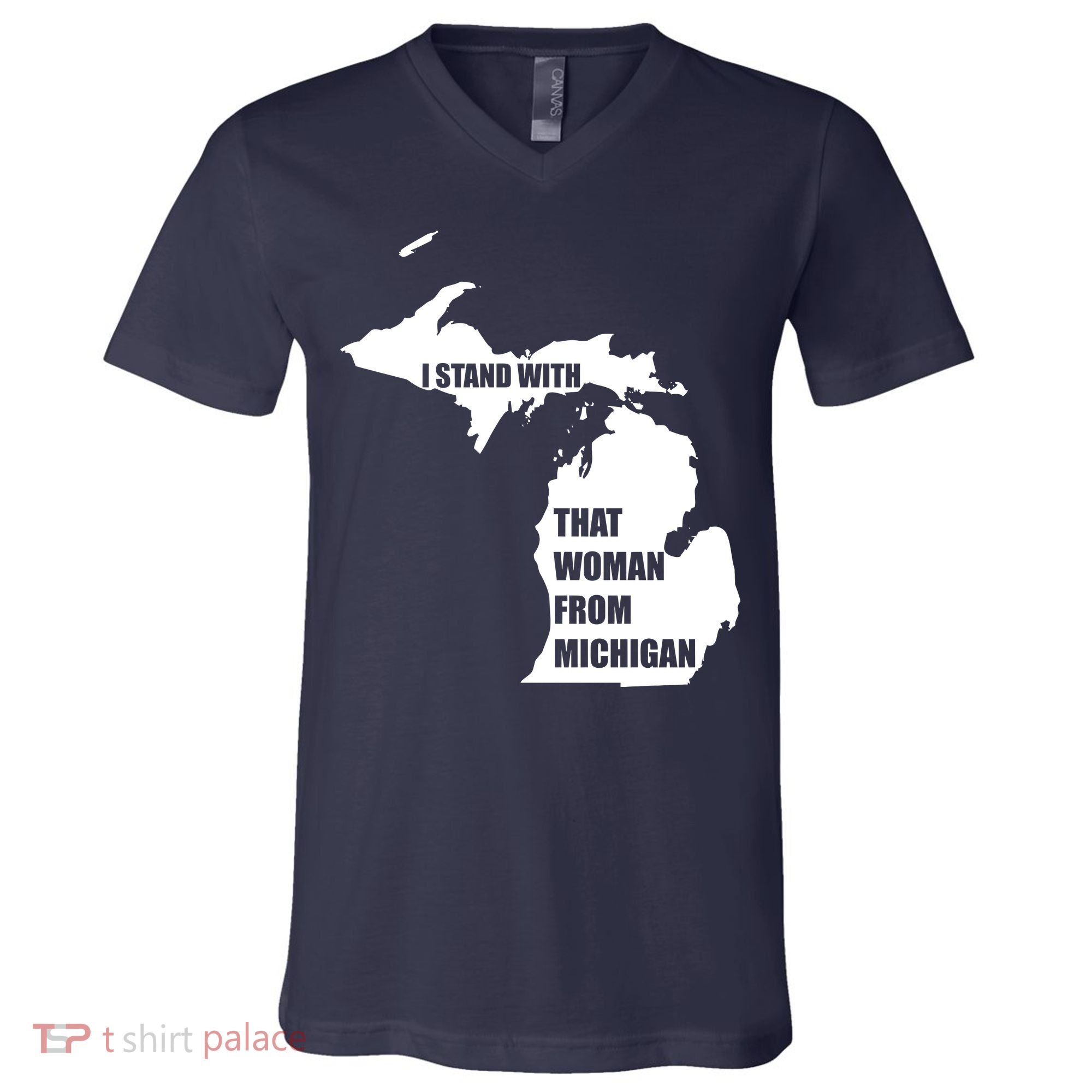 I Stand With That Woman From Michigan V-Neck T-Shirt