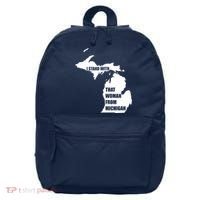I Stand With That Woman From Michigan 16 in Basic Backpack thumb 0