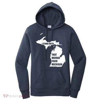 I Stand With That Woman From Michigan Women's Hoodie