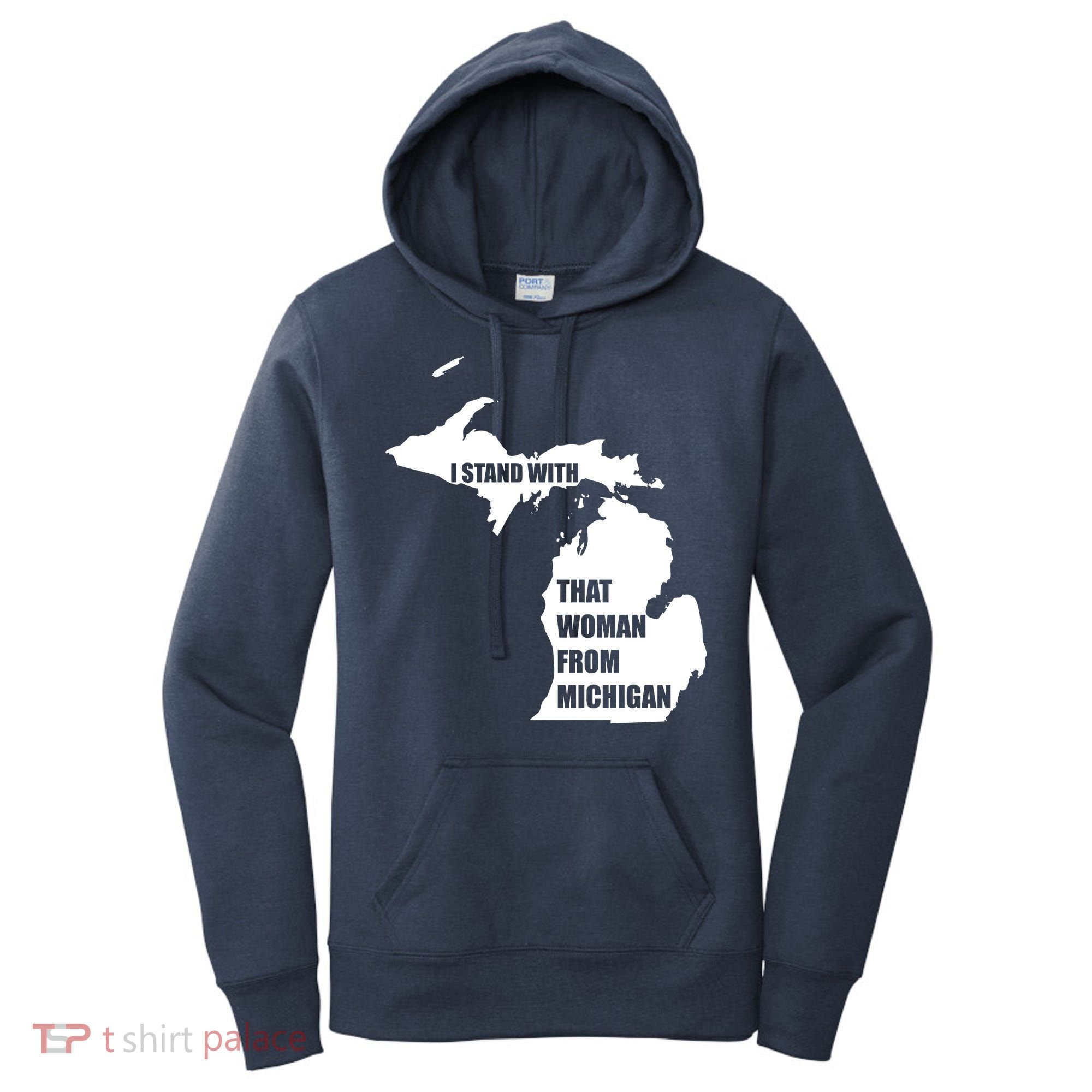 I Stand With That Woman From Michigan Women's Hoodie