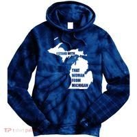 I Stand With That Woman From Michigan Tie Dye Hoodie thumb 0