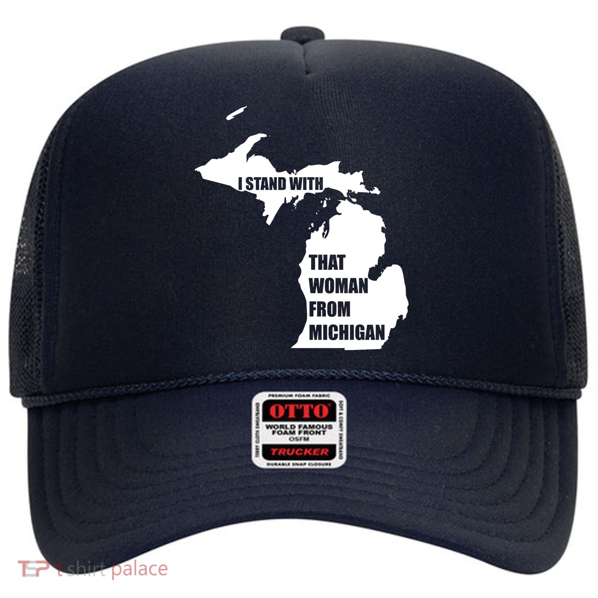 I Stand With That Woman From Michigan Hat