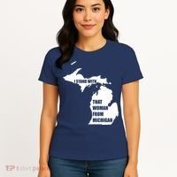 I Stand With That Woman From Michigan Women's T-Shirt thumb 4