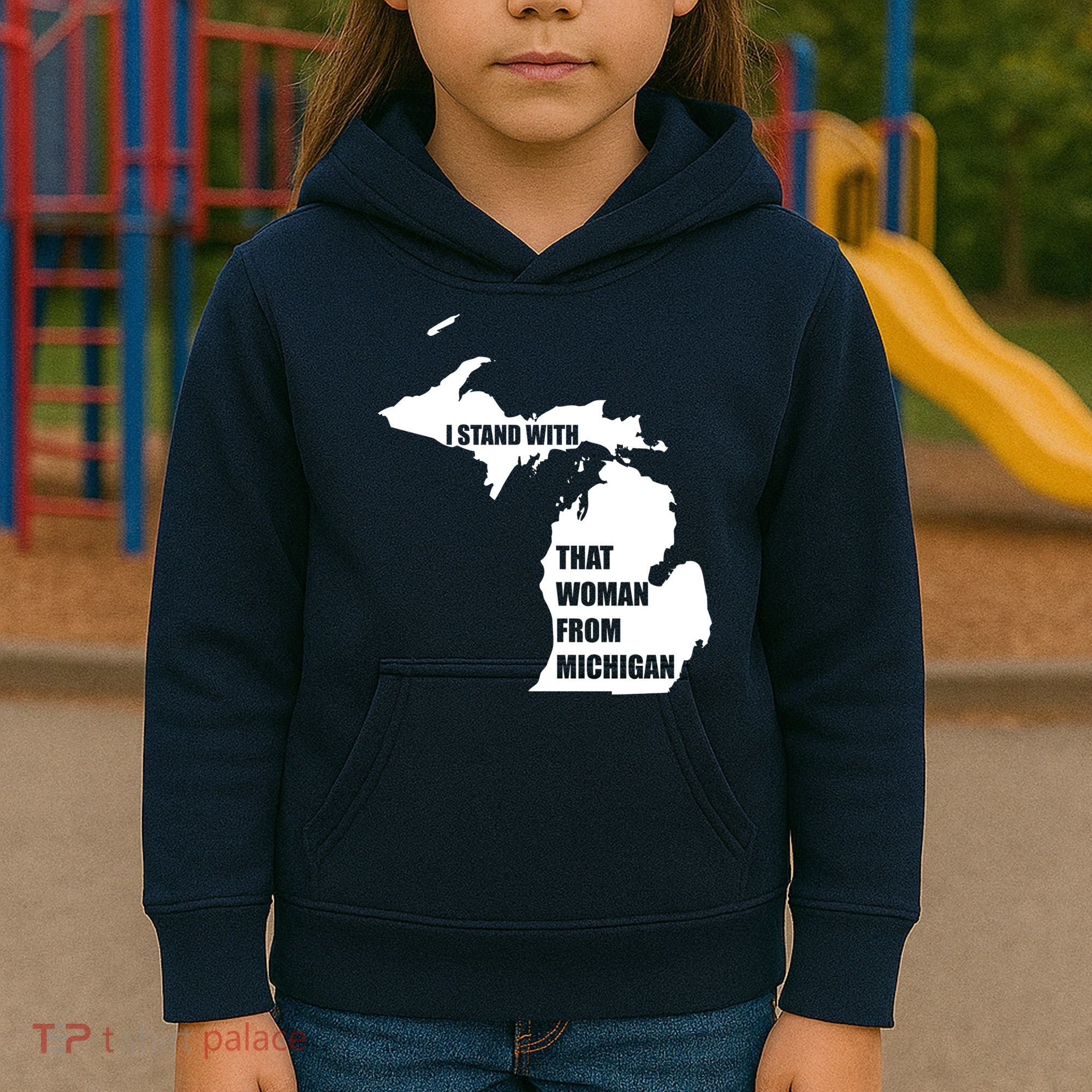 I Stand With That Woman From Michigan Kids Hoodie