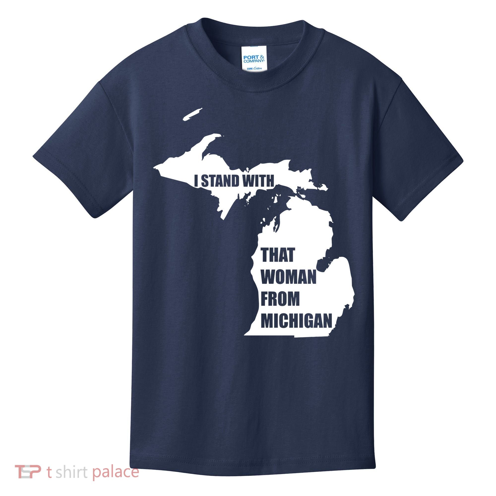 I Stand With That Woman From Michigan Kids T-Shirt